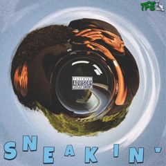 Sneakin' (feat. Brooklyn Snow)