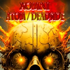 Xomni - Atom / Deadside [Out 09.06.2024]