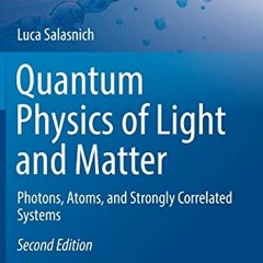 ( wxy ) Quantum Physics of Light and Matter (UNITEXT for Physics) by  Salasnich ( ZU0QK )