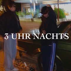 3 Uhr Nachts (prod 5ebi)