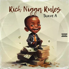 Rich Nigga Rules