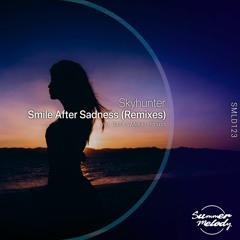 Skyhunter - Smile After Sadness (Mekao Remix)