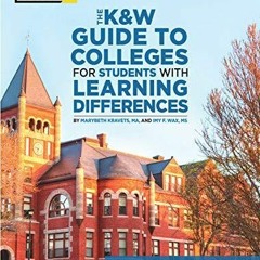 Download The K&W Guide to Colleges for Students with Learning Differences, 15th