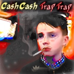 Cash Cash Trap Trap feat. 2lazy