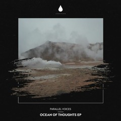 Parallel Voices - Ocean Of Thoughts