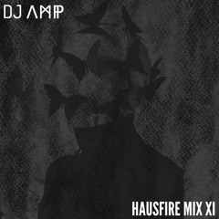 Hausfire Mix XI