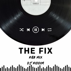 The Fix - R&B Hip Hop Mix