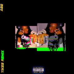 Abe - Yikes Remix