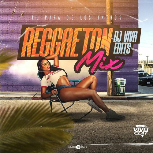 DjVivaEdit Reggaeton Mix 5/21