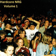 HARDCORE NRG - VOLUME 1