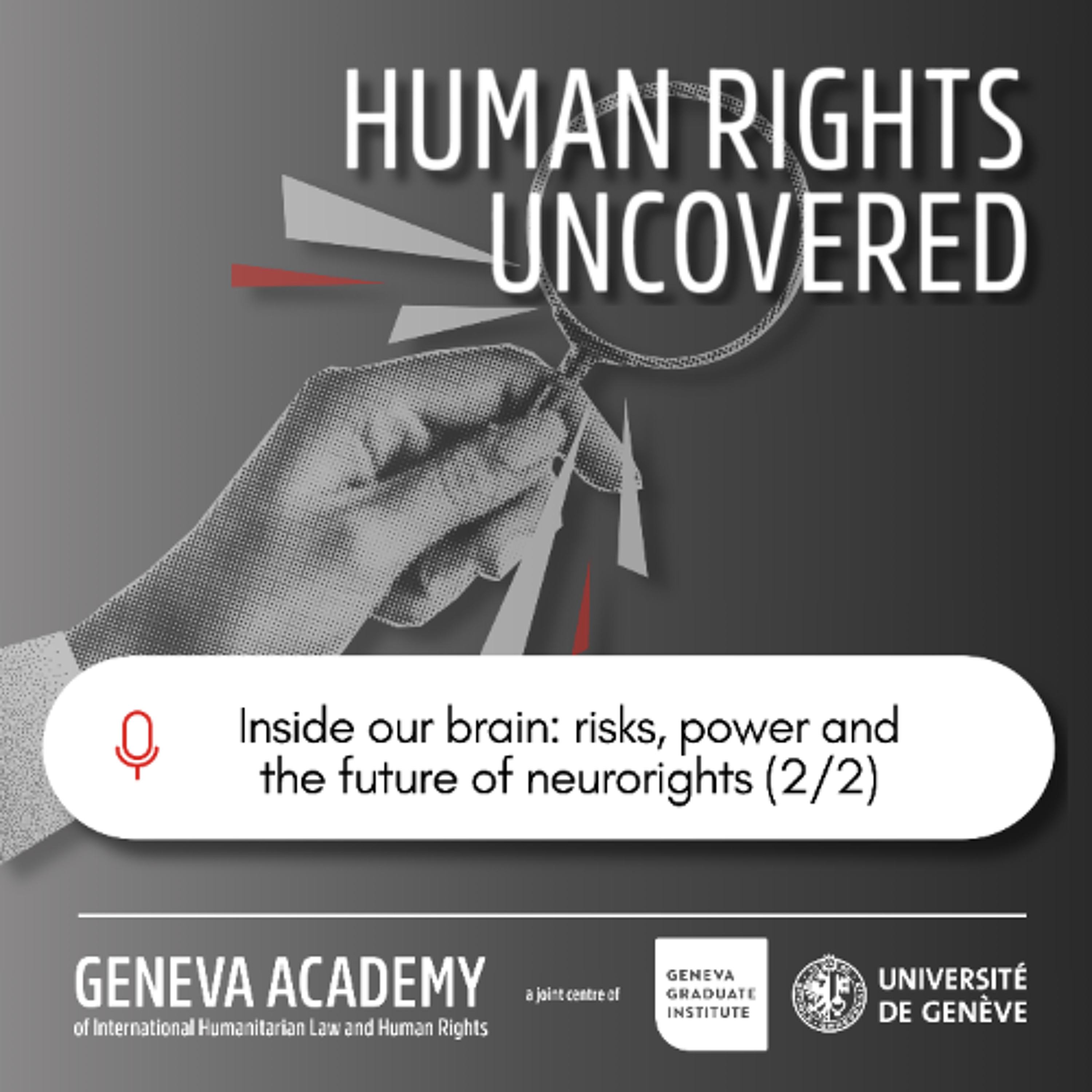 Human Rights Uncovered: Inside our brain: risks, power and the future of neurorights