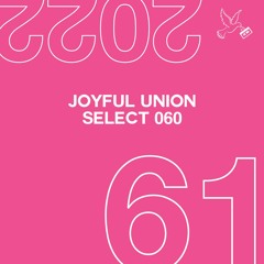 Joyful Union Select 061