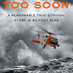 Read EBOOK 📨 A Storm Too Soon (Young Readers Edition): A Remarkable True Survival St