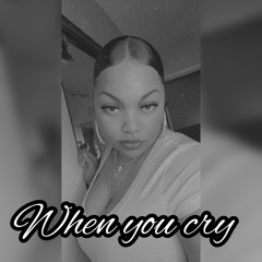 When you cry (Lai)