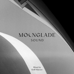 MOONGLADE SOUND w/ Kirill Matveev - 28.11.25