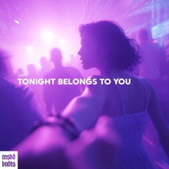 Tonight Belongs to You (CIRCO Edit) [FREE DL]