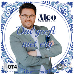 Interview Alco van Berkel - Dat geeft niet erg
