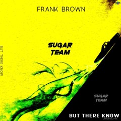 Frank Brown - But There Know (Original Mix) (STR)