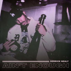 Ain’t Enough (PROD. BY Vovo) *Mixed By CamOnTheBoards*