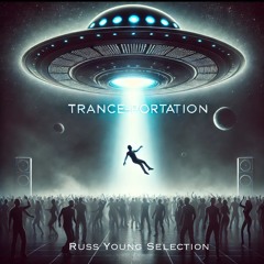 Trance-portation Russ Young Selection