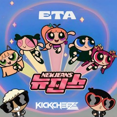 NewJeans - ETA (KICKCHEEZE Hard Remix)