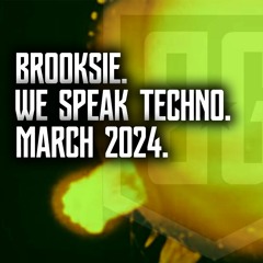 Brooksie - We Speak Techno (Vinyl Set) - March 2024m