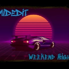 Weekend High (Original Mix)