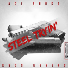 Steel Tryin ft. rxcodxnero