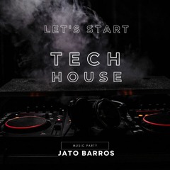 #TechHouse Let´s start MusicParty Jato Abril 2023