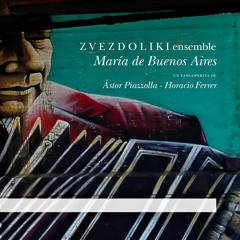 CD "María de Buenos Aires"  |  Z V E Z D O L I K I ensemble  |  Tocata Rea