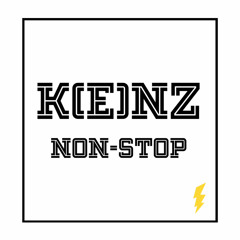 K(E)NZ- NON-STOP