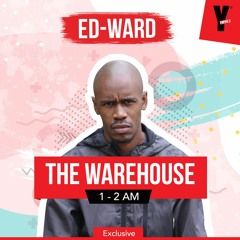 The Warehouse YFM Guest Mix By Ed-Ward
