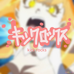 Kick Rocks (Thank You For 6K Followers!!)