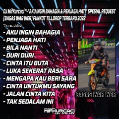 DJ MifKurcaci™-"AKU INGIN BAHAGIA & PENJAGA HATI"-SPESIAL REQUEST BAGAS WAR WER FUNKOT TERBARU TILLD