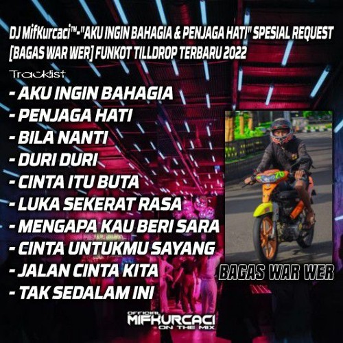 DJ MifKurcaci™-"AKU INGIN BAHAGIA & PENJAGA HATI"-SPESIAL REQUEST BAGAS WAR WER FUNKOT TERBARU TILLD