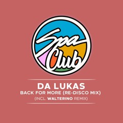 Back For More 2022 Re-Disco Mix (SNIP)