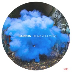Barron - Hear You Move
