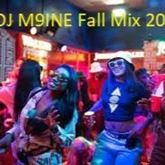 DJ M9 Fall Mix 2022 afrobeats