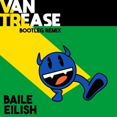 Baile Eilish - Billie Eilish Bootleg Remix