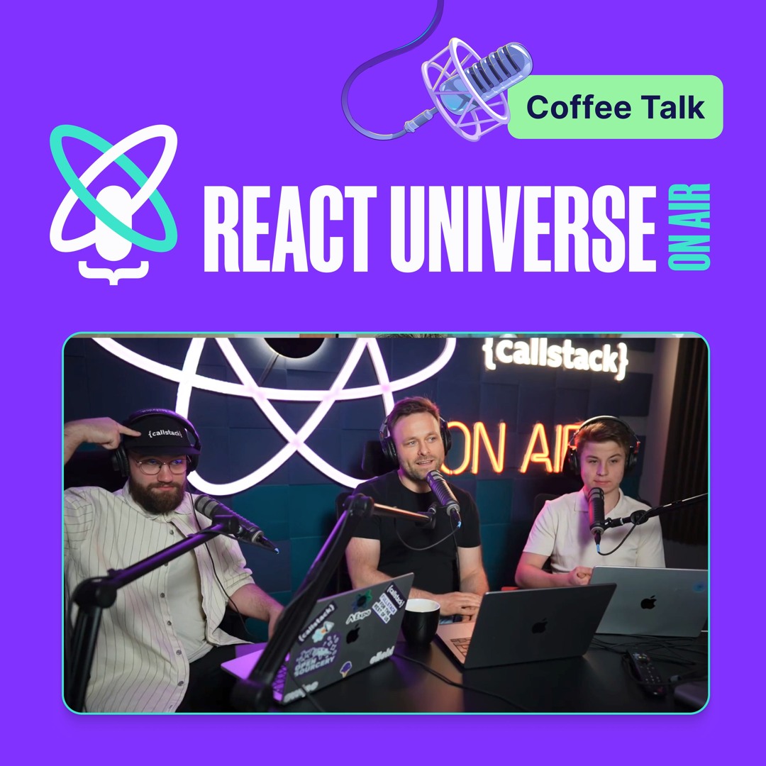 Callstack’s recap of App.js and Chain React 2023 | React Universe On Air: Coffee Talk #11