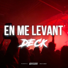 EN ME LEVANT DECK - HMK (remix 2024)