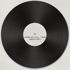 Tamia - Loving You Still (Narskii edit) Free Download