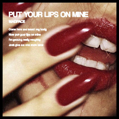 Put Your Lips On Mine