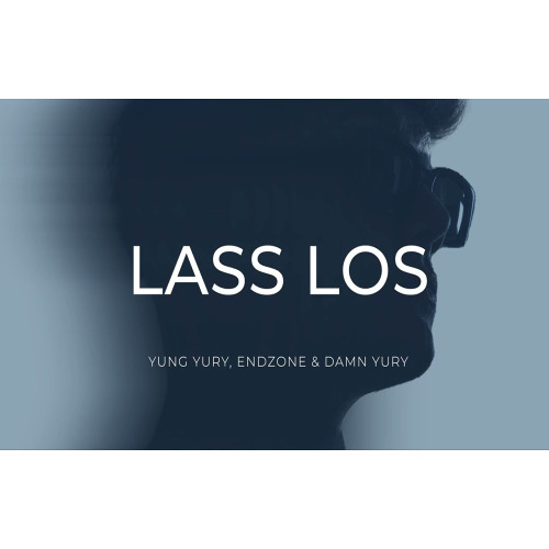 Yung Yury - Lass Los