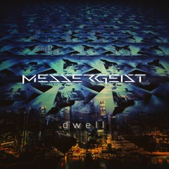 Messergeist - Dwell [SSR286]