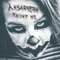 Taunt Me (Horrordub)