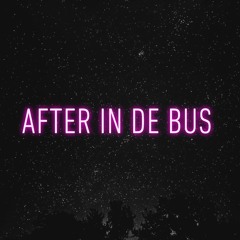 AFTER IN DE BUS 💣🚌