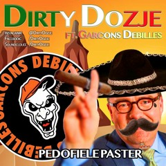Garçons Débilles Ft. Dr D & SD - Pedofiele Paster (Dirty Dozje Mish Mash)