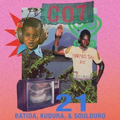 Batida, Kuduru, & Soulduro | S#21