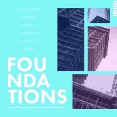 Foundations 1 – Personal Foundations – David Featherstone